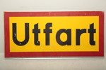 Skylt "Utfart"