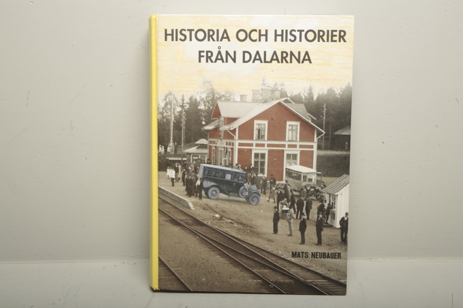 Bok, "Mats Neubauer- Historia & historier från dalarna"