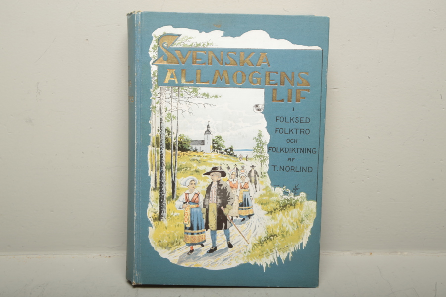 Bok- "Svenska Allmogens Lif" Av: Tobias Norlind