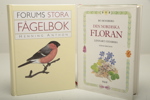 Böcker, 2st, "Den nordiska floran" & "Forums stora fågelbok"
