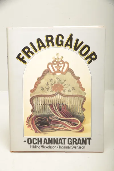 Bok- "Friargåvor- Hilding Mickelsson & Ingemar Svensson"