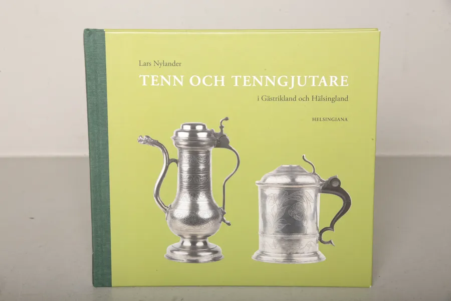 Bok- Tenn & Tenngjutare i Gästrikland & Hälsingland- Lars Nylander 