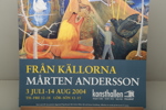 Mårten Andersson Affisch "Från Källorna" signerad Mårten A 2004